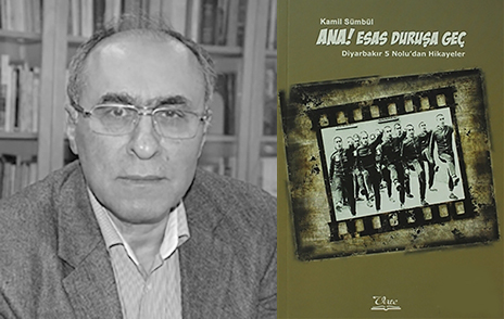 Kamil Sümbül, Anne! Esas Duru?a Geç